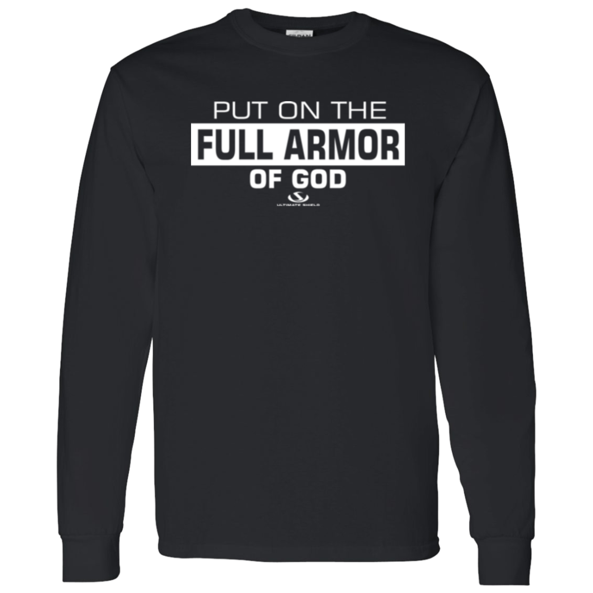 PUT ON THE FULL ARMOR OF GOD LS T-Shirt 5.3 oz.